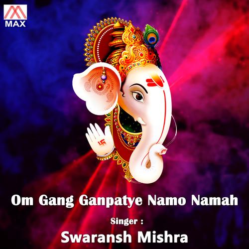 om gam ganapataye namo namah,Origin and Significance